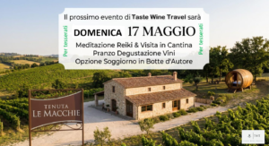 Meditazione Reiki, visita e Degustazione alle pendici del Terminillo con stanze/botti di vino- Tenuta Le Macchie - Dom. 17 maggio 2026 - Prenotazione Tesserati